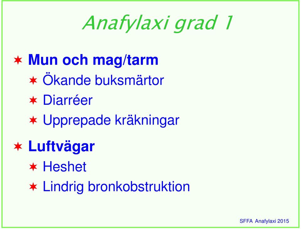 Upprepade kräkningar Luftvägar