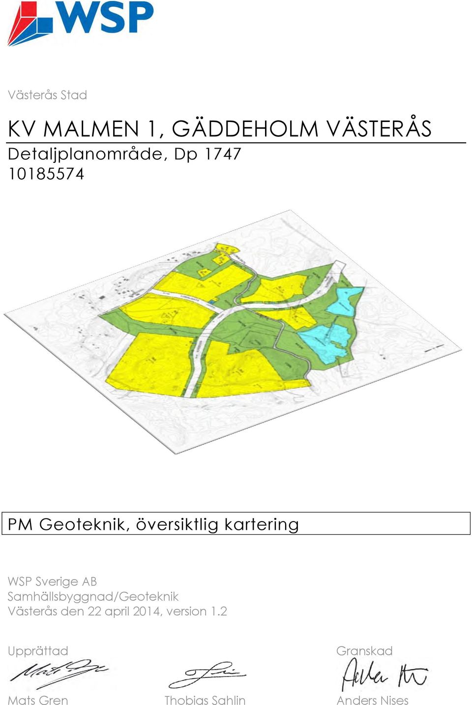 Sverige AB Samhällsbyggnad/Geoteknik Västerås den 22 april