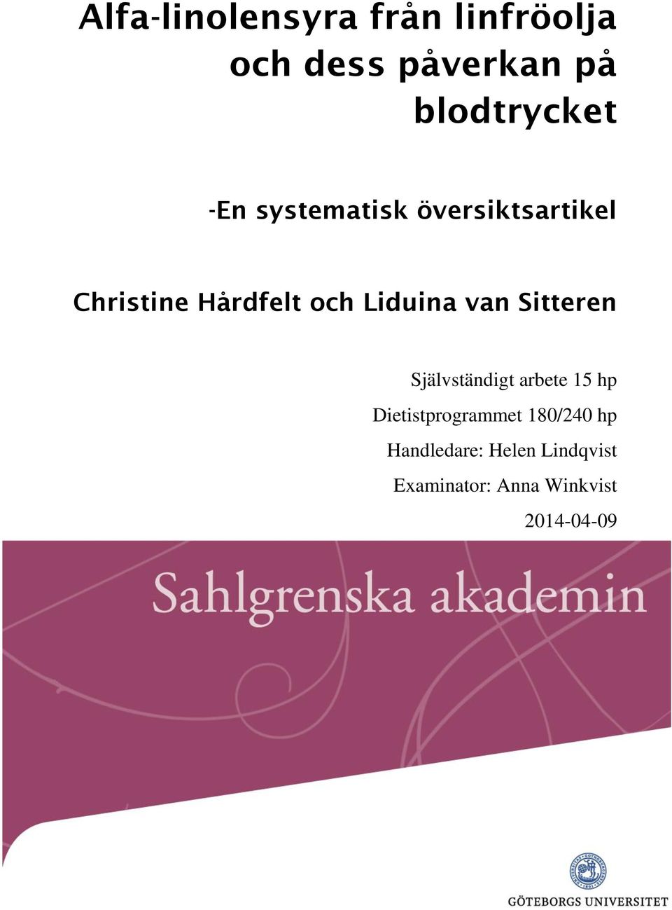 van Sitteren Självständigt arbete 15 hp Dietistprogrammet 180/240