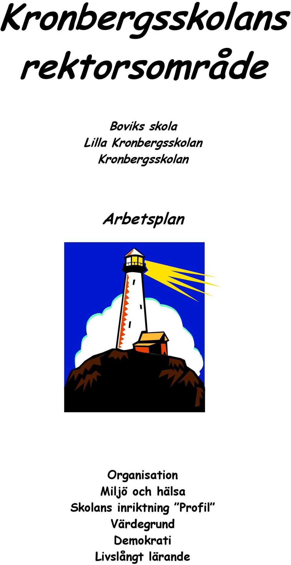 Arbetsplan Organisation Miljö och hälsa