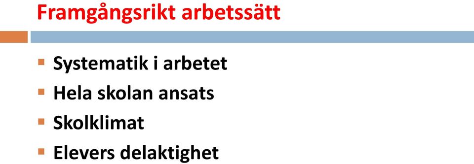 arbetet Hela skolan