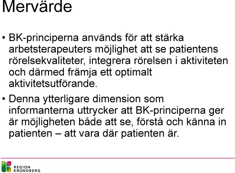optimalt aktivitetsutförande.