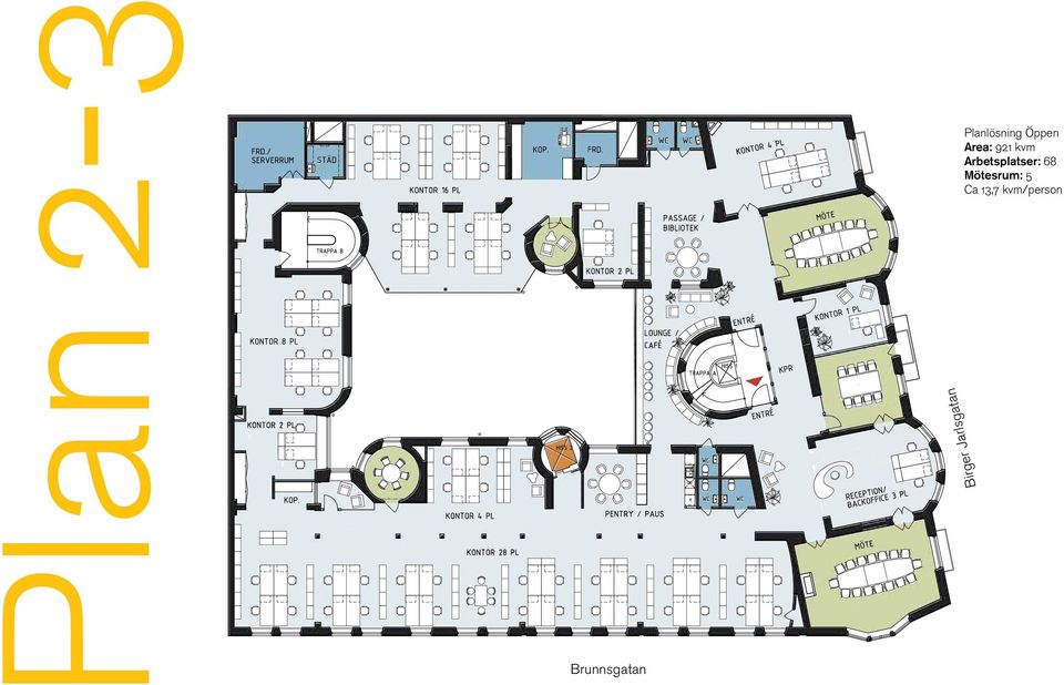 Arbetsplatser: Yta 921 m 2 68 Mötesrum: 5 Ca Arb.