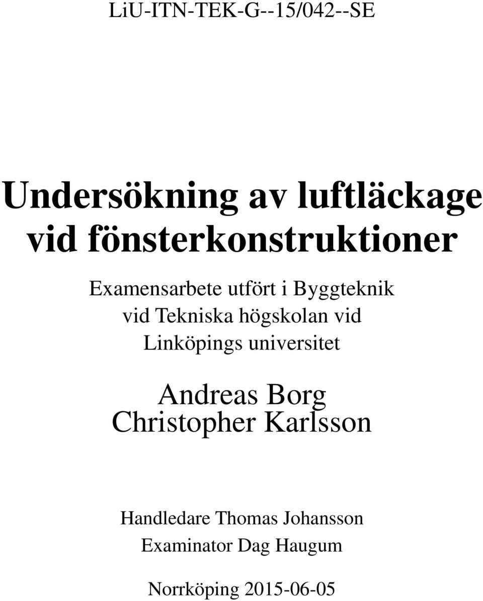 Tekniska högskolan vid Linköpings universitet Andreas Borg