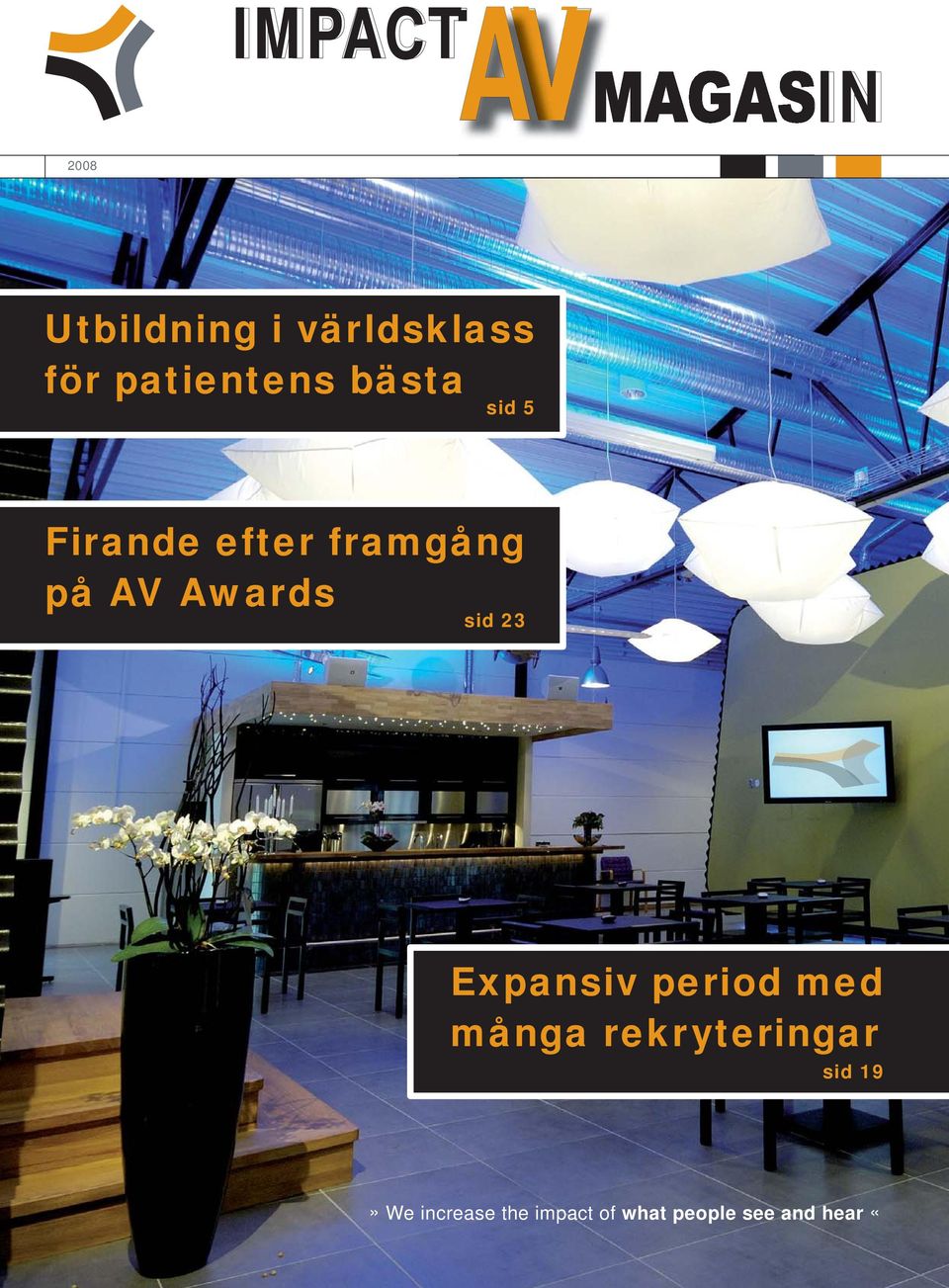 Awards sid 23 Expansiv period med många rekryteringar