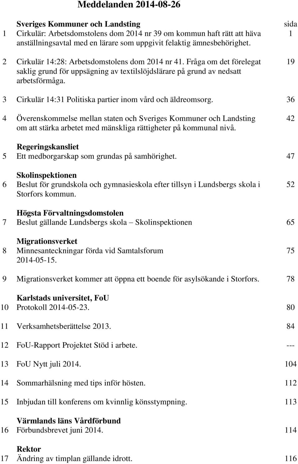 sida 1 19 3 Cirkulär 14:31 Politiska partier inom vård och äldreomsorg.