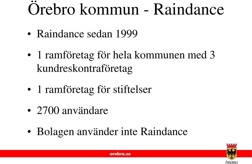 kundreskontraföretag 1 ramföretag för