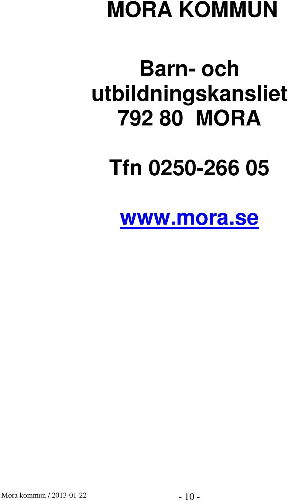 MORA Tfn 0250-266 05 www.