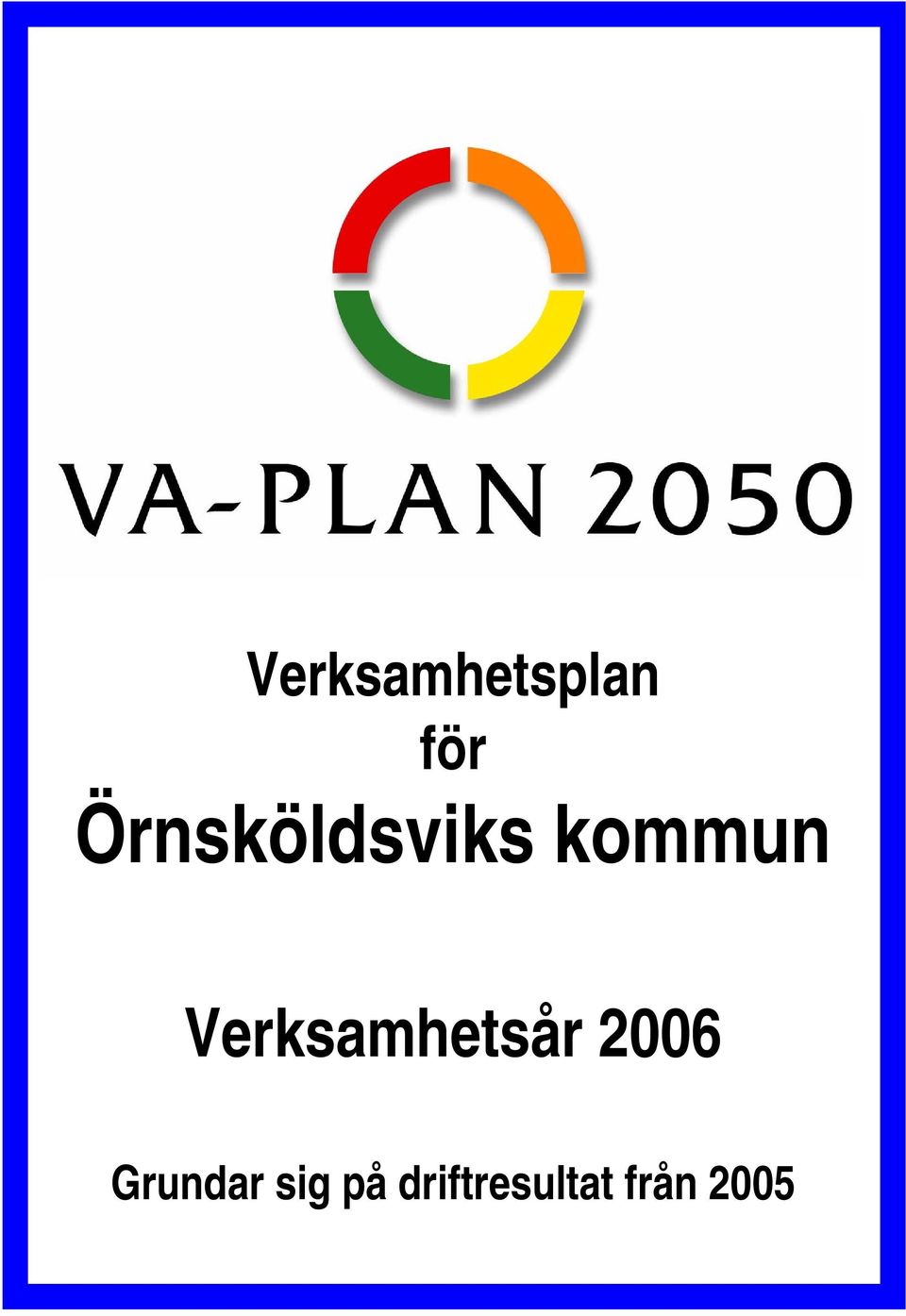 Verksamhetsår 2006