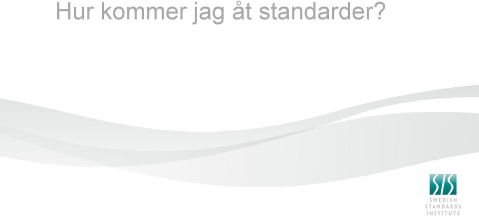 jag åt
