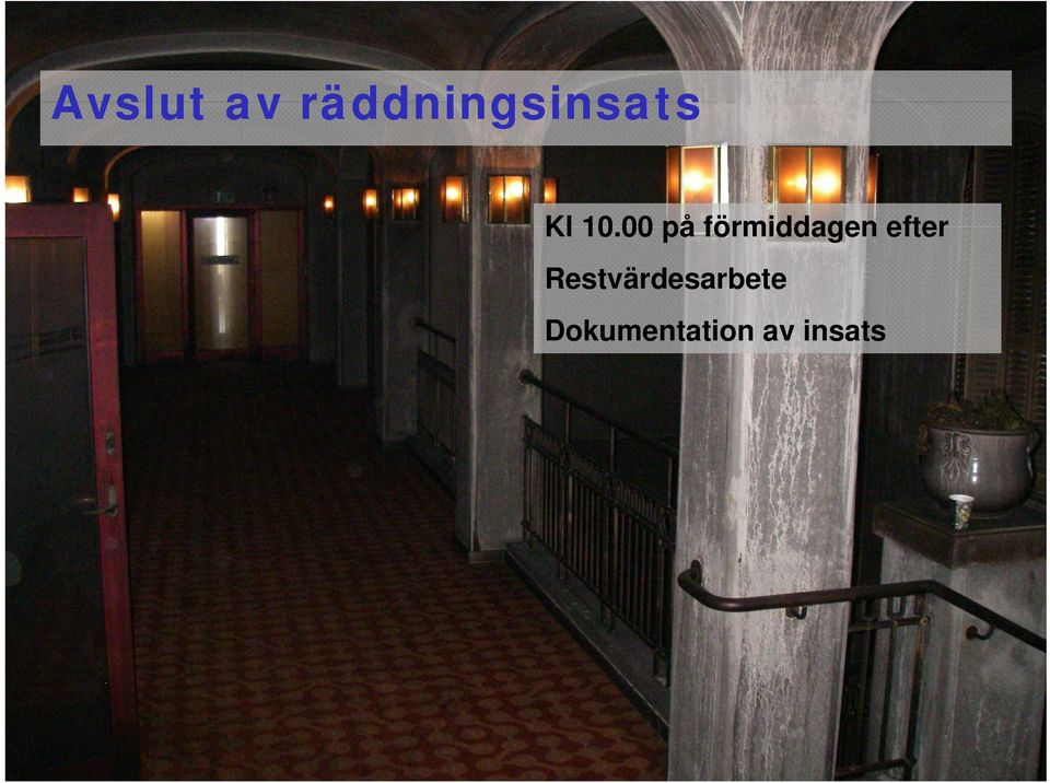 00 på förmiddagen efter