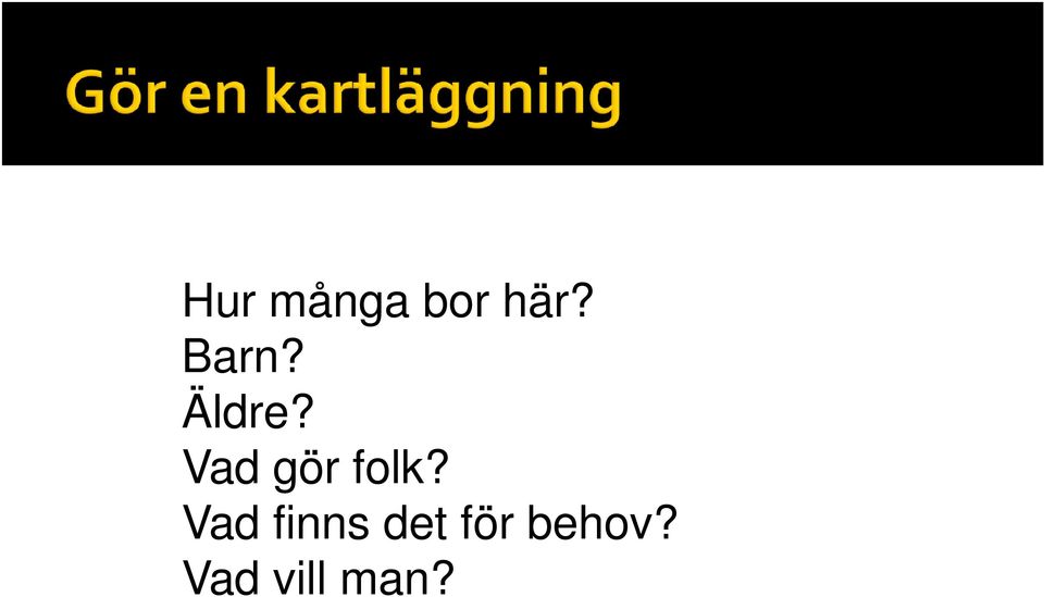 Vad gör folk?