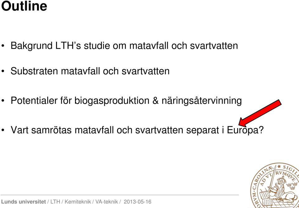 Potentialer för biogasproduktion &