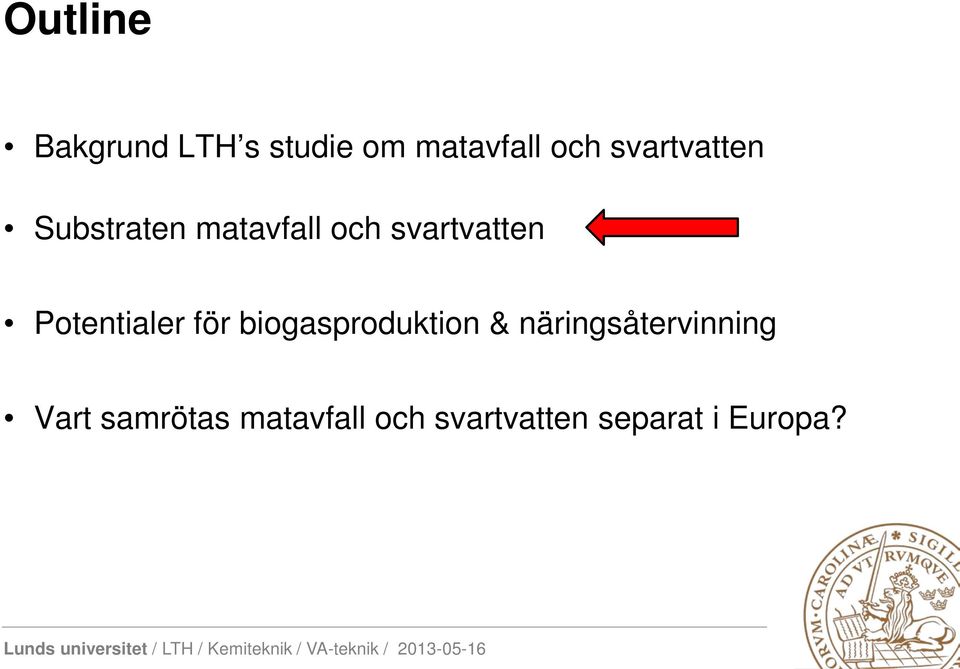 Potentialer för biogasproduktion &