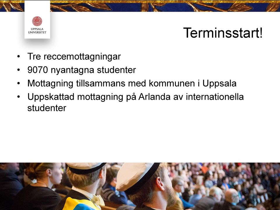 Mottagning tillsammans med kommunen i