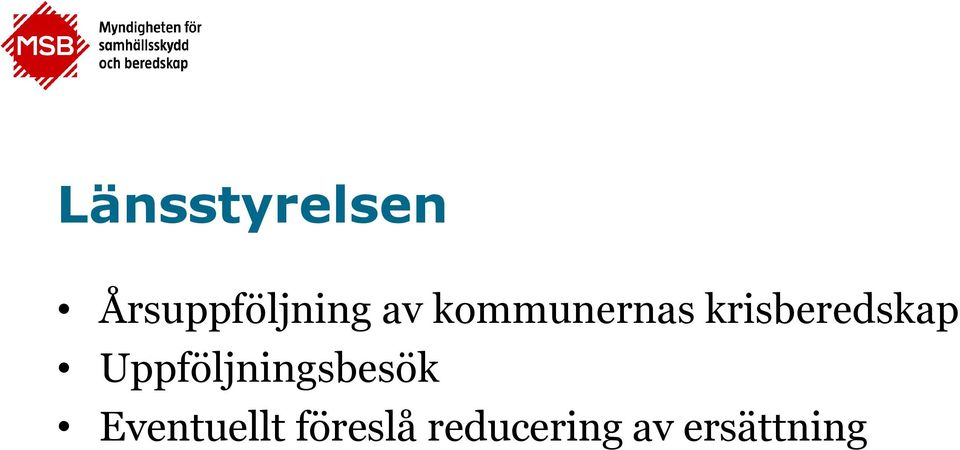 Uppföljningsbesök Eventuellt