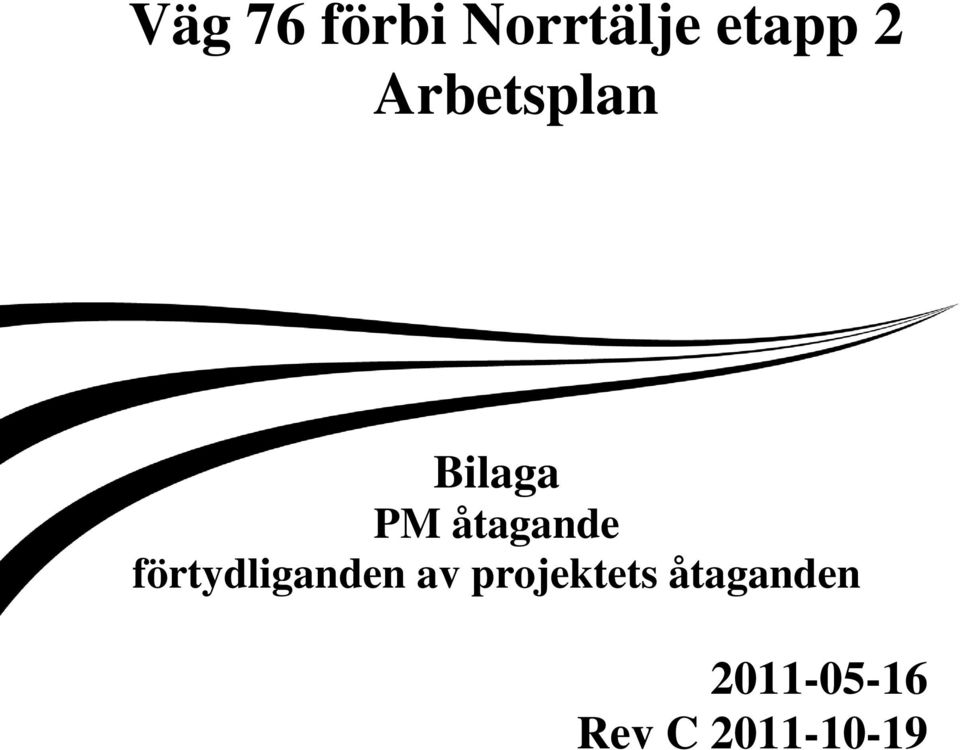 av projektets åtaganden