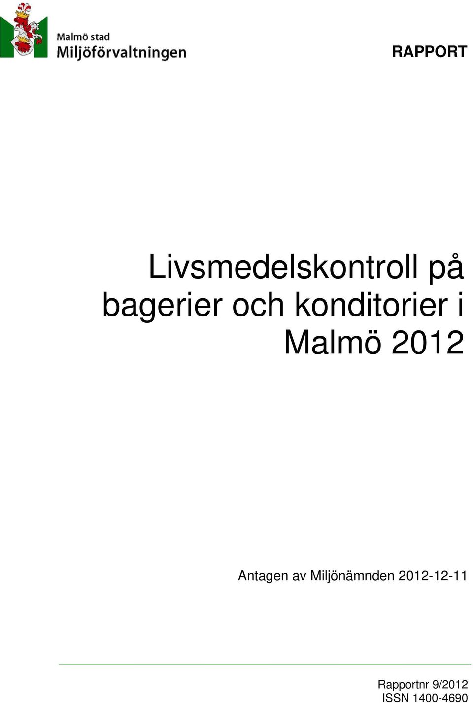 2012 Antagen av Miljönämnden