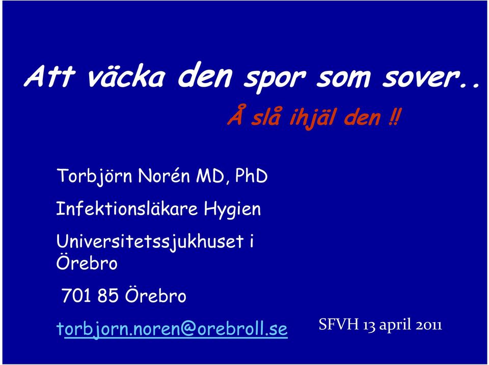 Hygien Universitetssjukhuset i Örebro 701 85