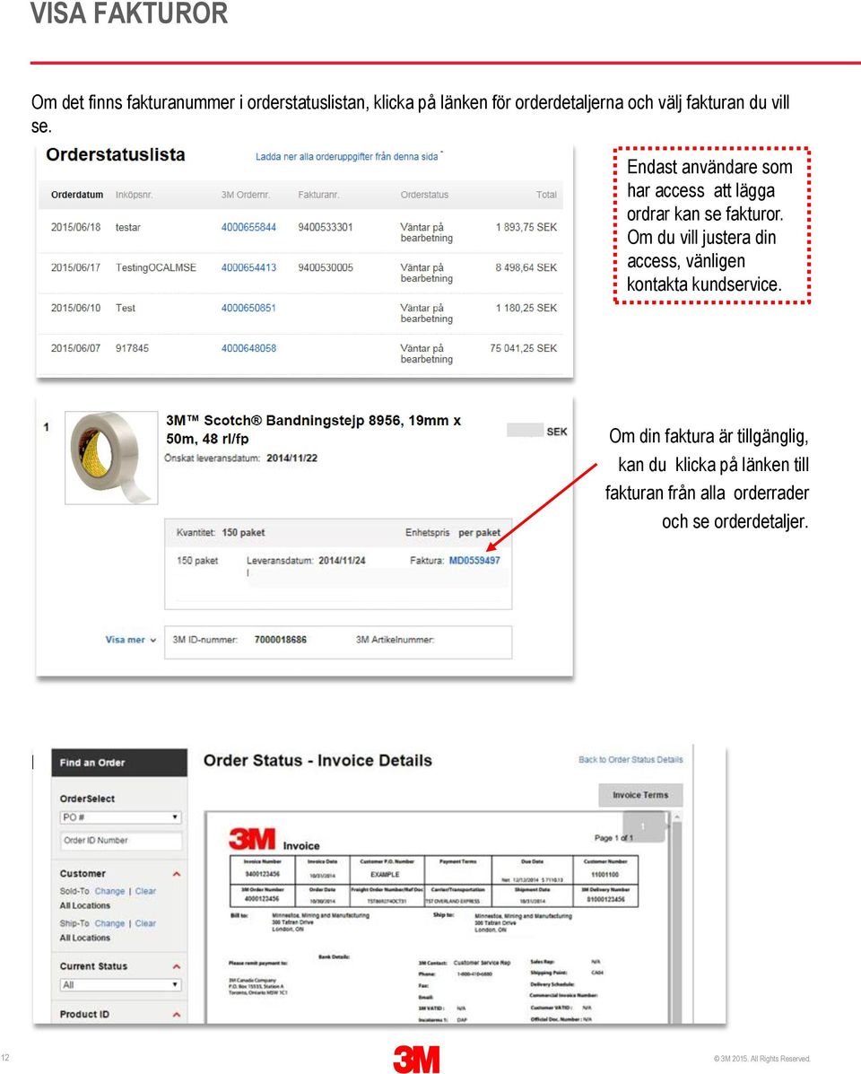 Om du vill justera din access, vänligen kontakta kundservice.