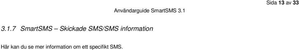 7 SmartSMS Skickade SMS/SMS