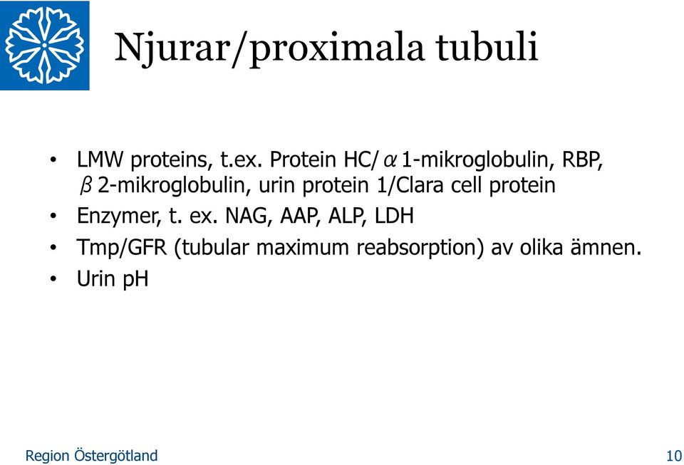 protein 1/Clara cell protein Enzymer, t. ex.