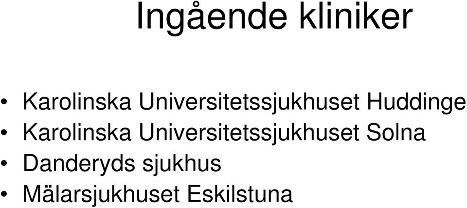 Karolinska Universitetssjukhuset