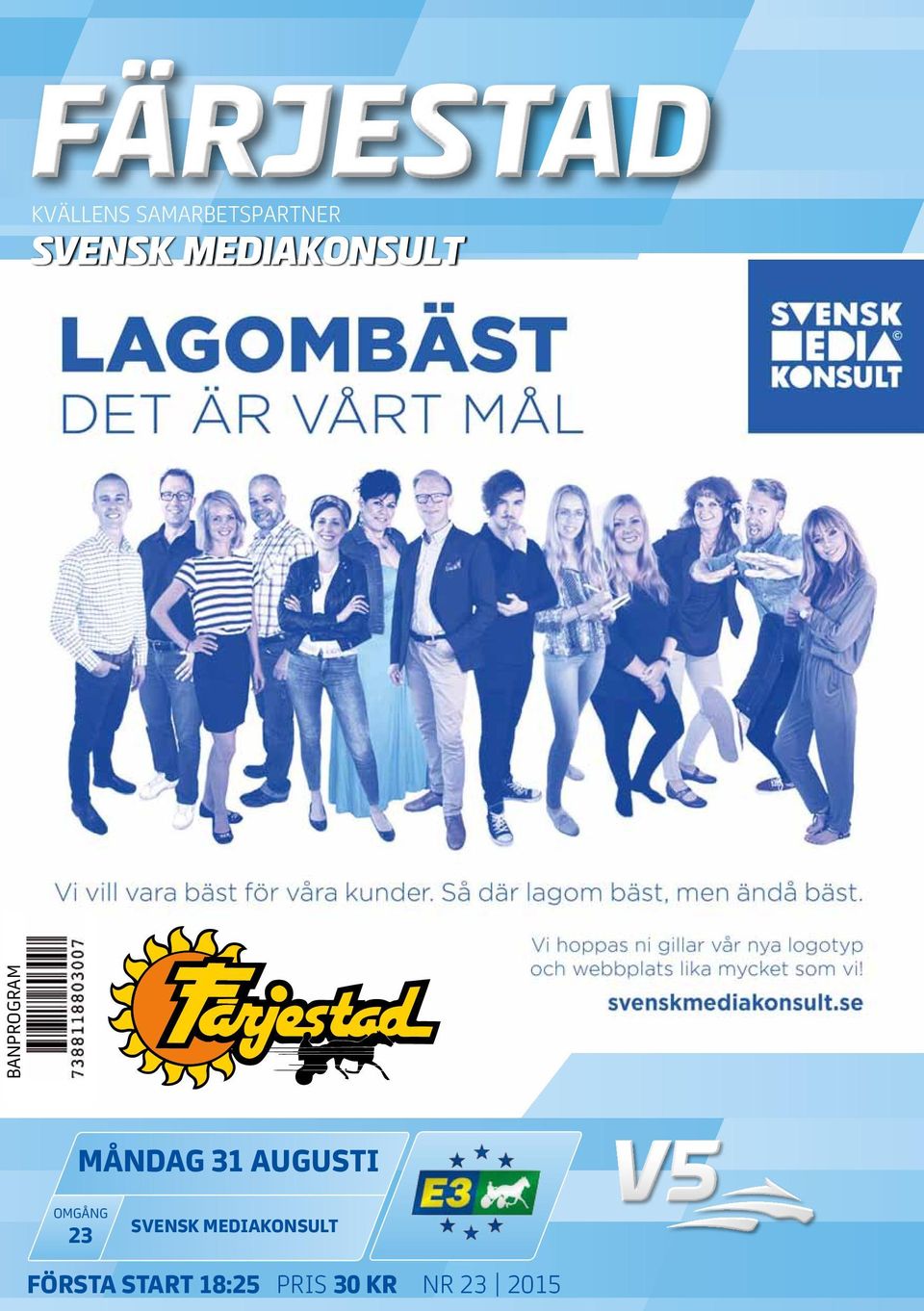 MÅNDAG 31 AUGUSTI OMGÅNG 23 SVENSK