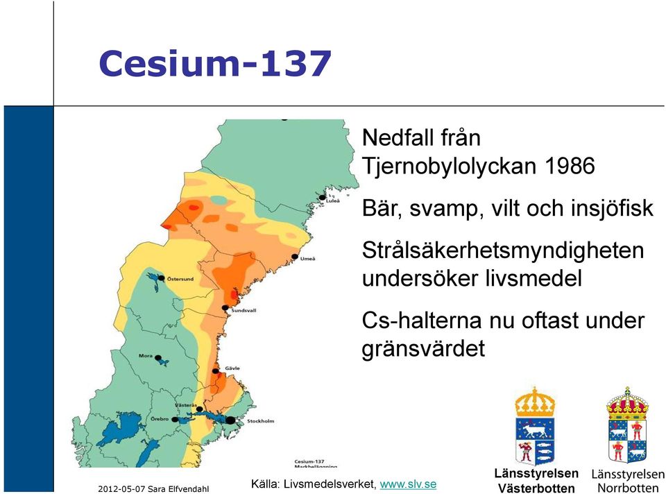 Strålsäkerhetsmyndigheten undersöker livsmedel