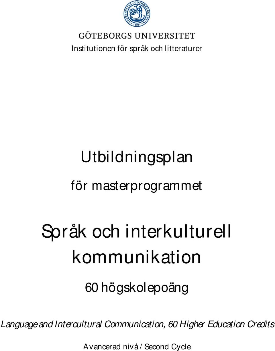 kommunikation 60 högskolepoäng Language and Intercultural