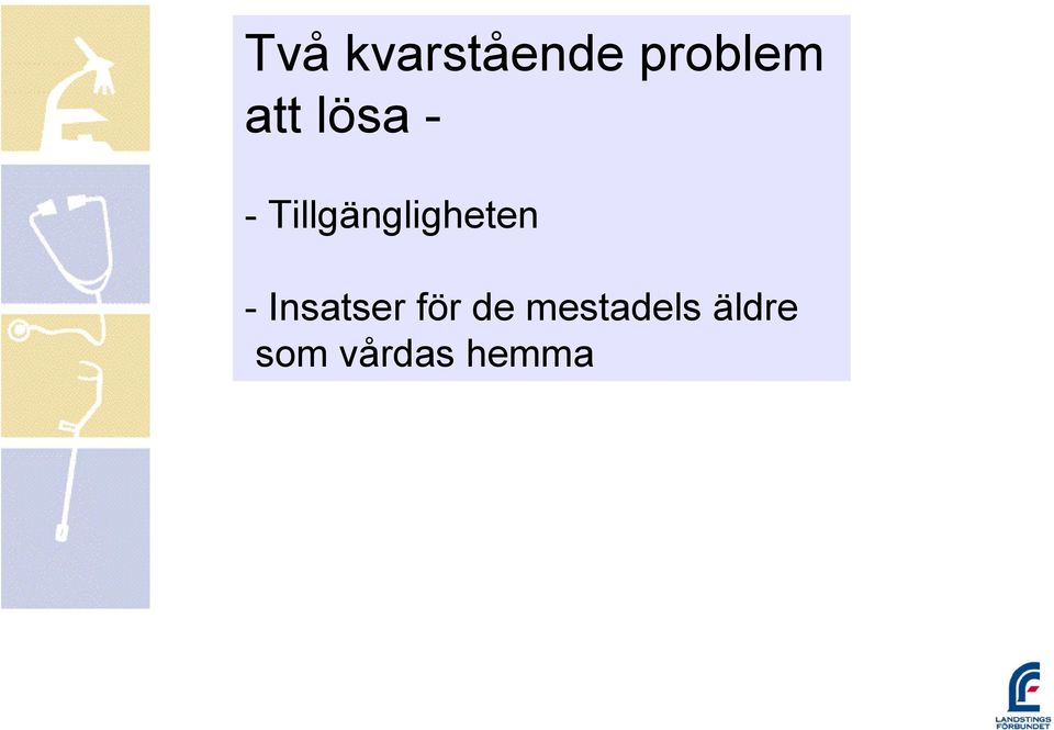 Tillgängligheten