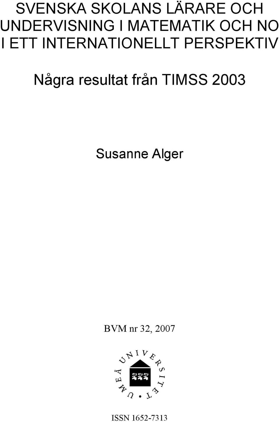 PERSPEKTIV Några resultat från TIMSS 2003