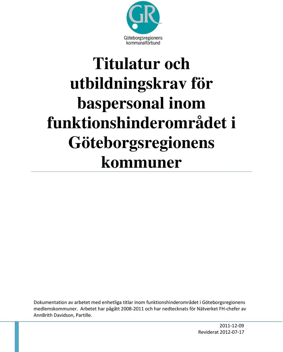 funktionshinderområdet i Göteborgsregionens medlemskommuner.