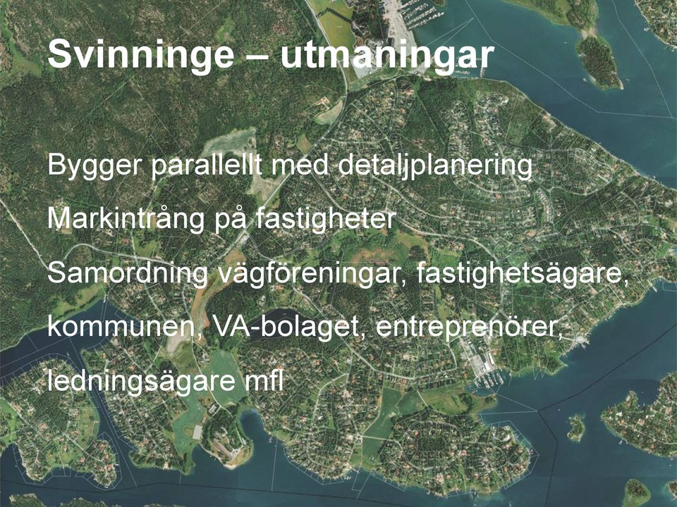 Samordning vägföreningar, fastighetsägare,