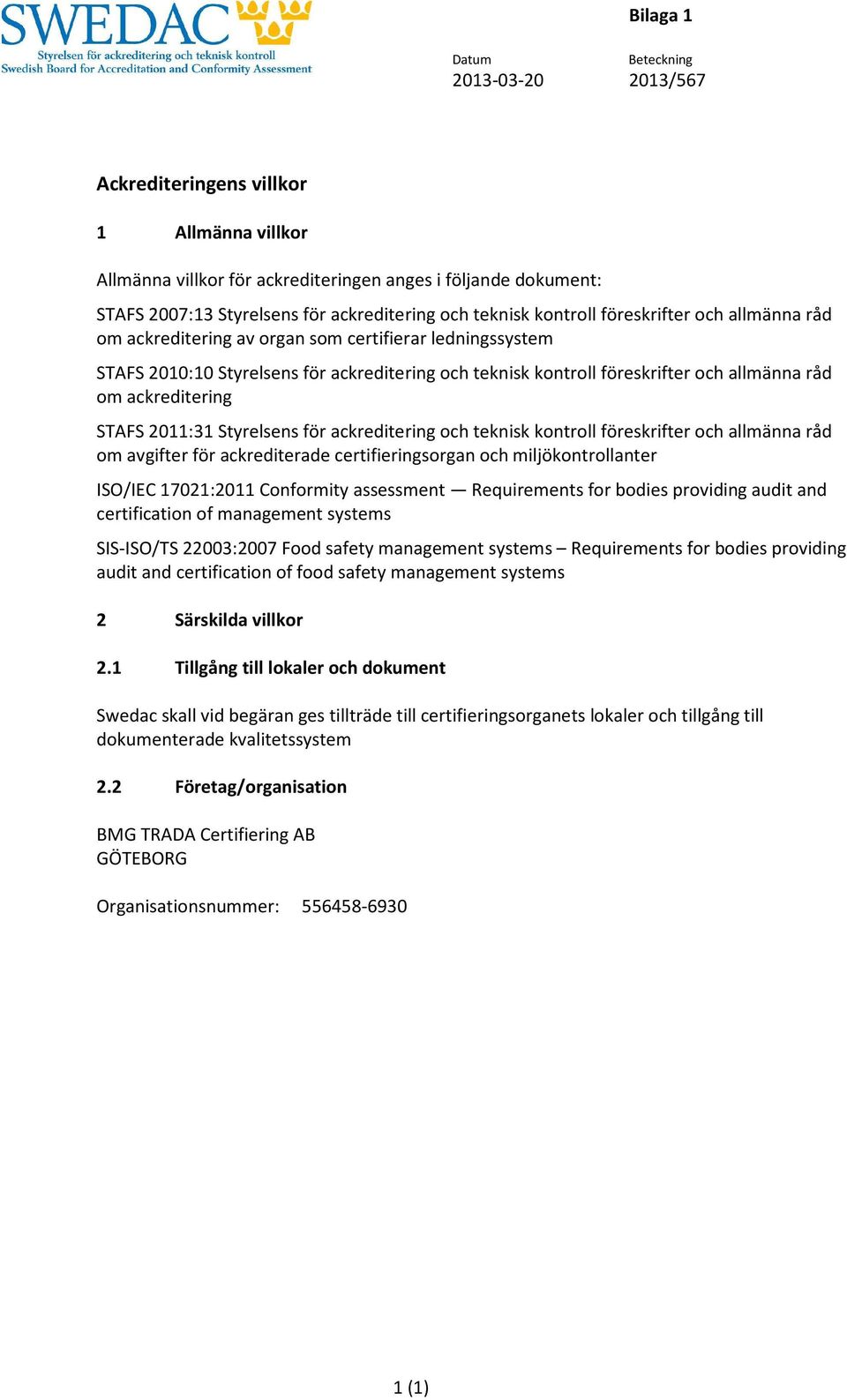 Styrelsens för ackreditering och teknisk kontroll föreskrifter och allmänna råd om avgifter för ackrediterade certifieringsorgan och miljökontrollanter /IEC 17021:2011 Conformity assessment