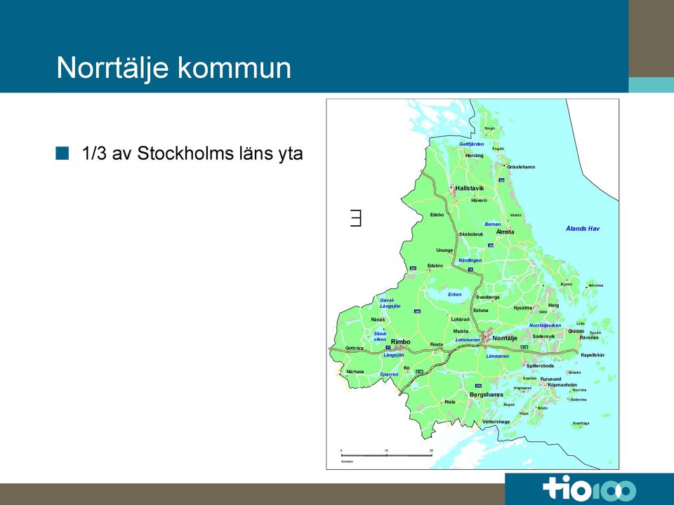 Norrtälje Limmaren Älmsta Väddö Bergshamra Herräng Singö Fogdö Galtfjärden Skebobruk Bornan Närdingen Svanberga Erken Hallstavik Häverö Lommaren Riala