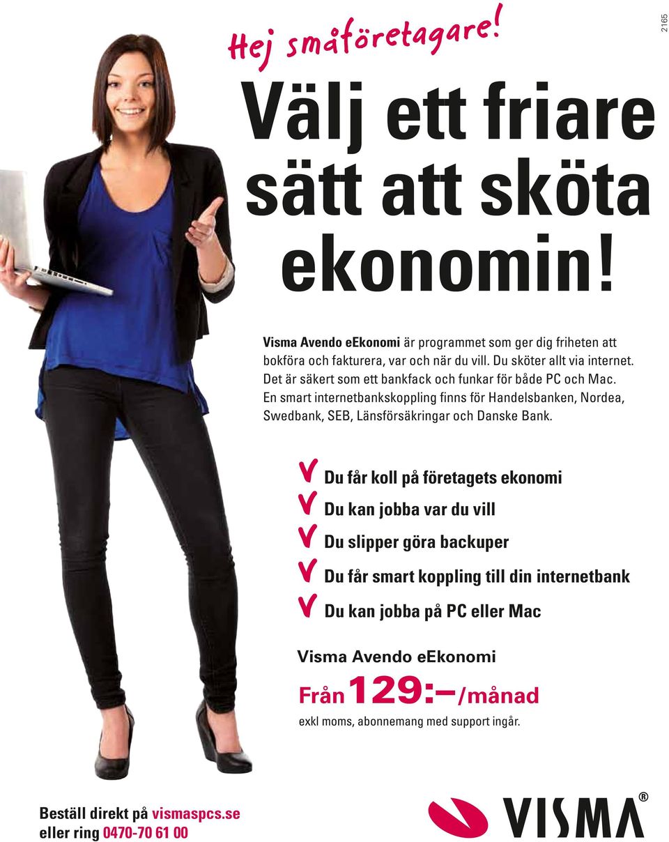 Det är säkert som ett bankfack och funkar för både PC och Mac.