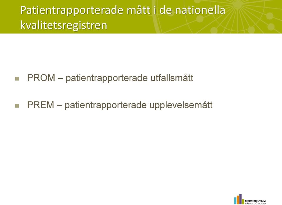 PROM patientrapporterade