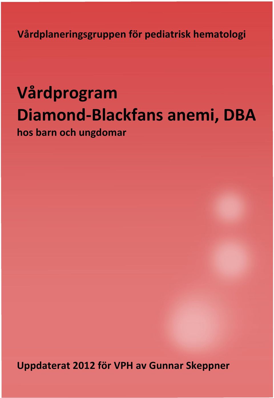 Blackfans anemi, DBA hos barn och