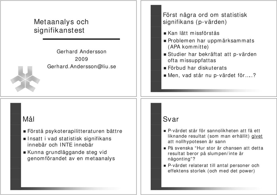 diskuterats Men, vad står nu p-värdet för.