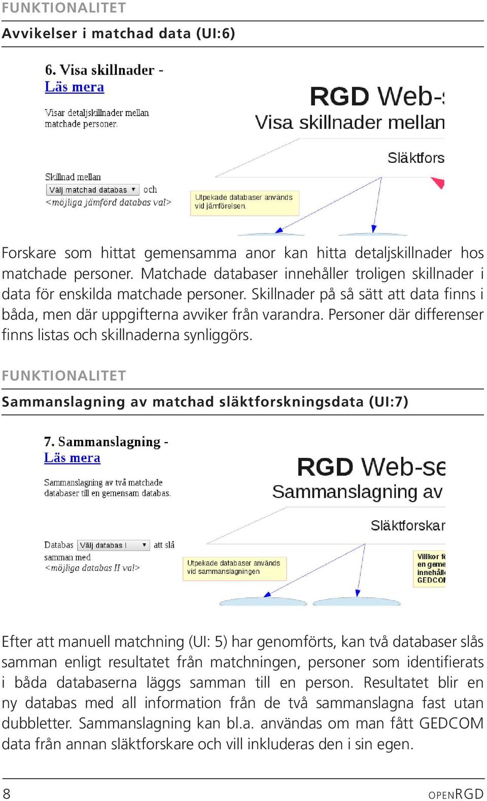 Personer där differenser finns listas och skillnaderna synliggörs.