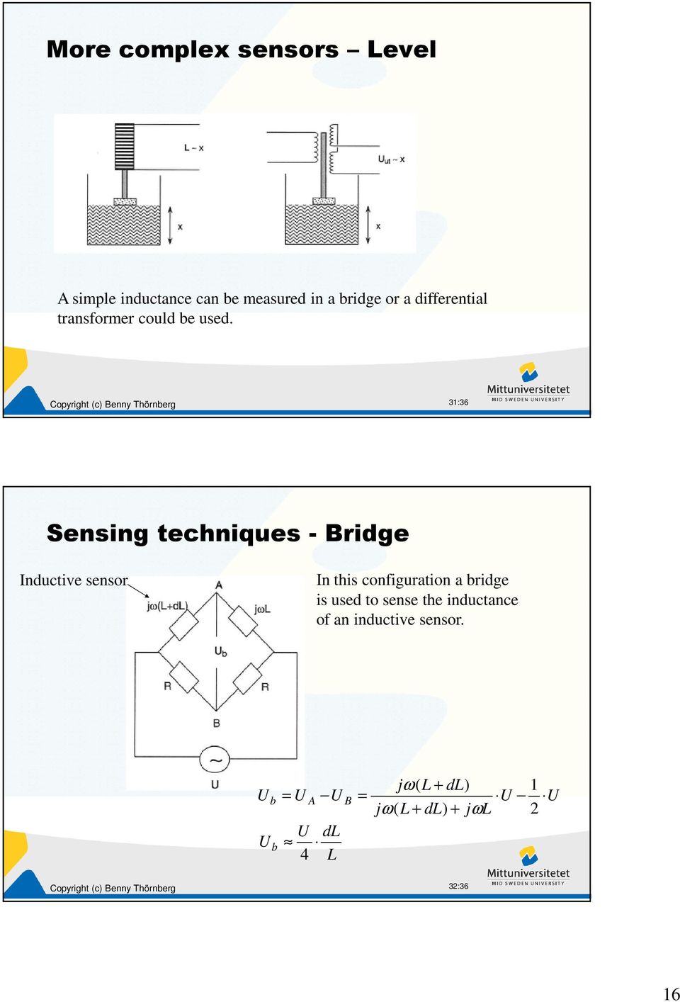 3:36 Sensing techniques - Bridge Inductive sensor In this configuration a bridge