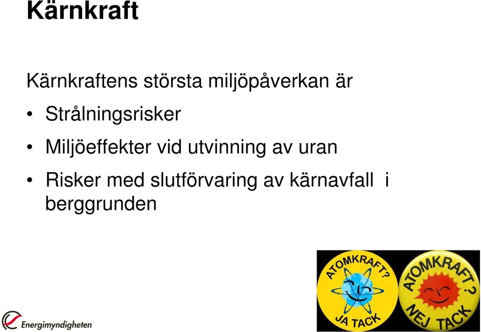 Miljöeffekter vid utvinning av uran