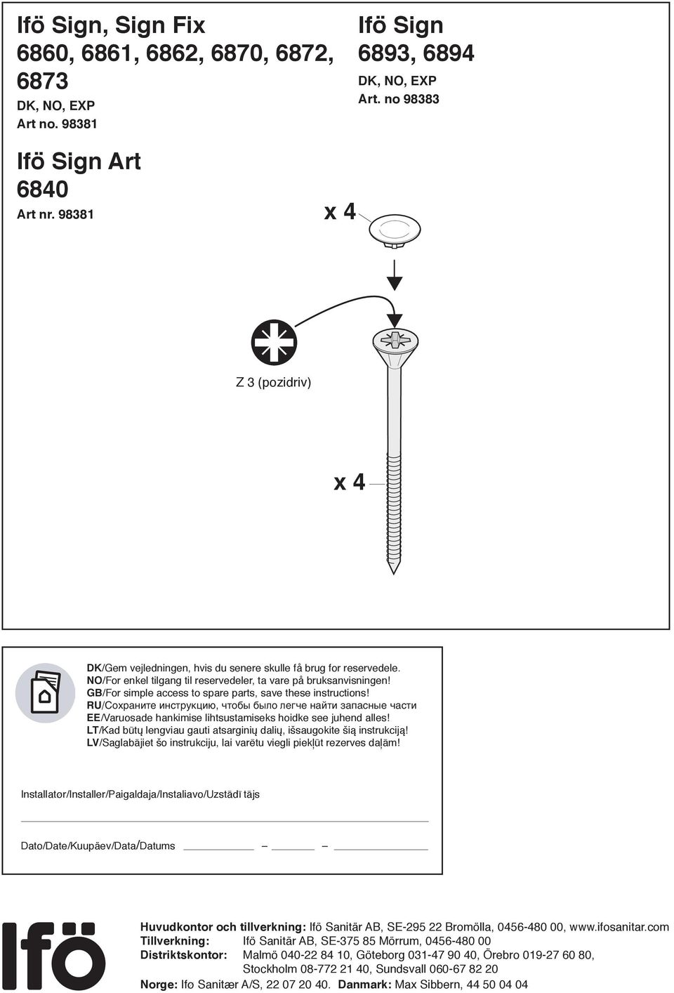 GB/For simple access to spare parts, save these instructions! RU/Сохраните инструкцию, чтобы было легче найти запасные части EE/Varuosade hankimise lihtsustamiseks hoidke see juhend alles!