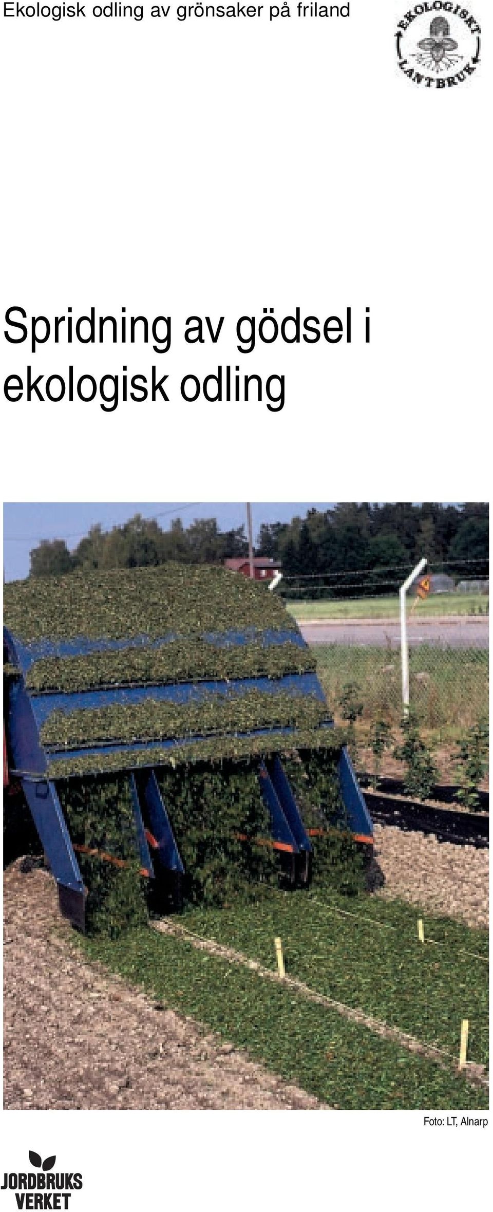 Spridning av gödsel i