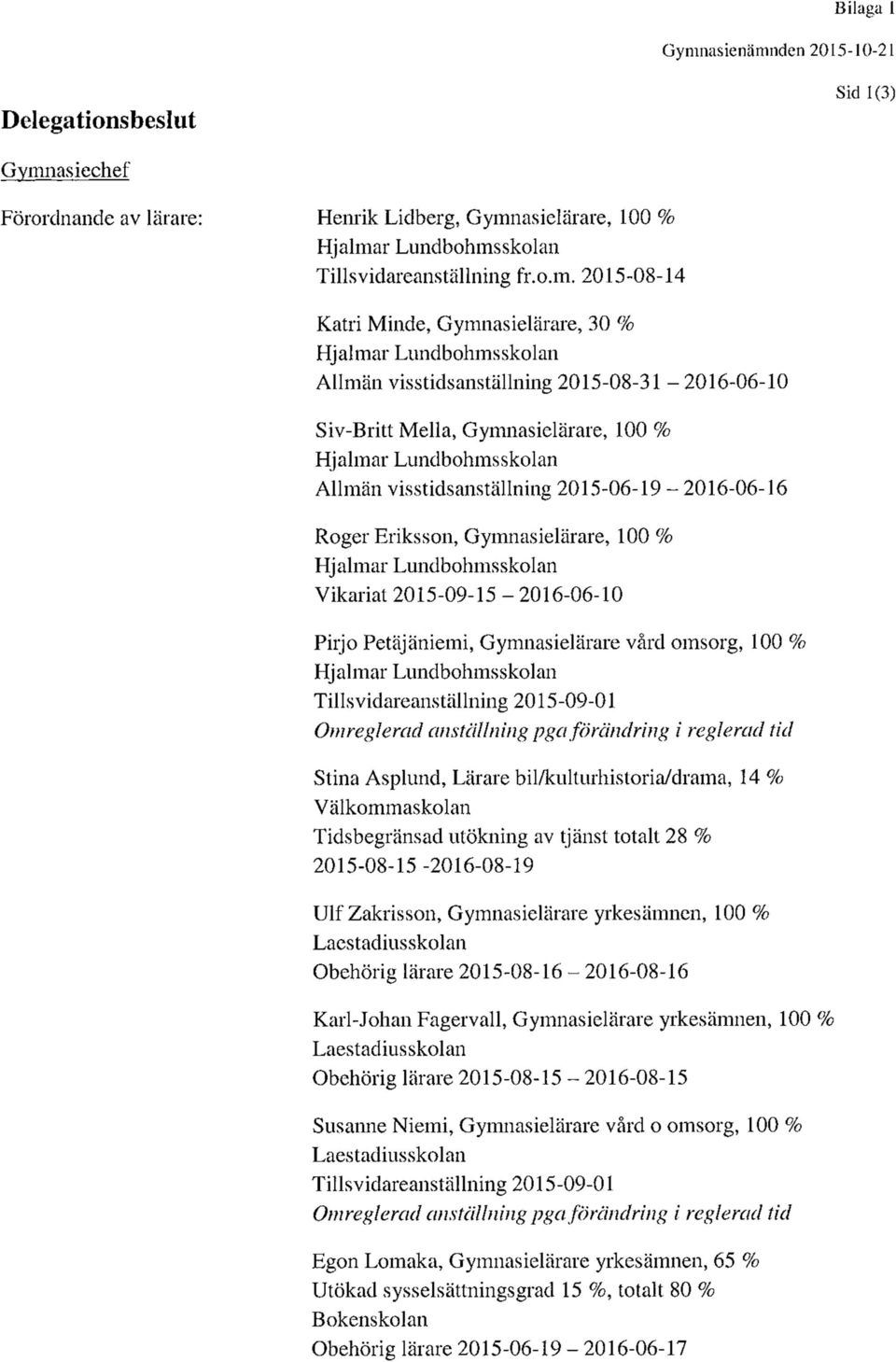 asielärare, 100 % Tillsvidareanställning fr.o.m.