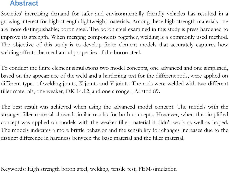 When merging components together, welding is a commonly used method.