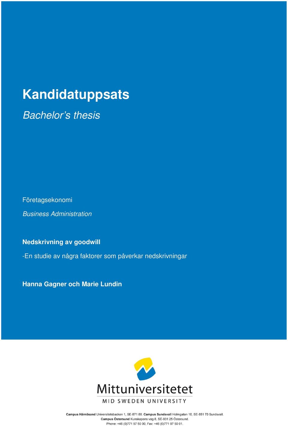 Nedskrivning av goodwill -En studie av några