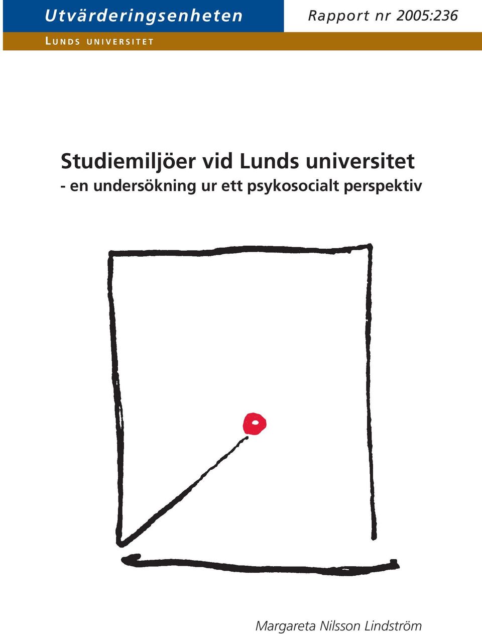 Lunds universitet - en undersökning ur ett
