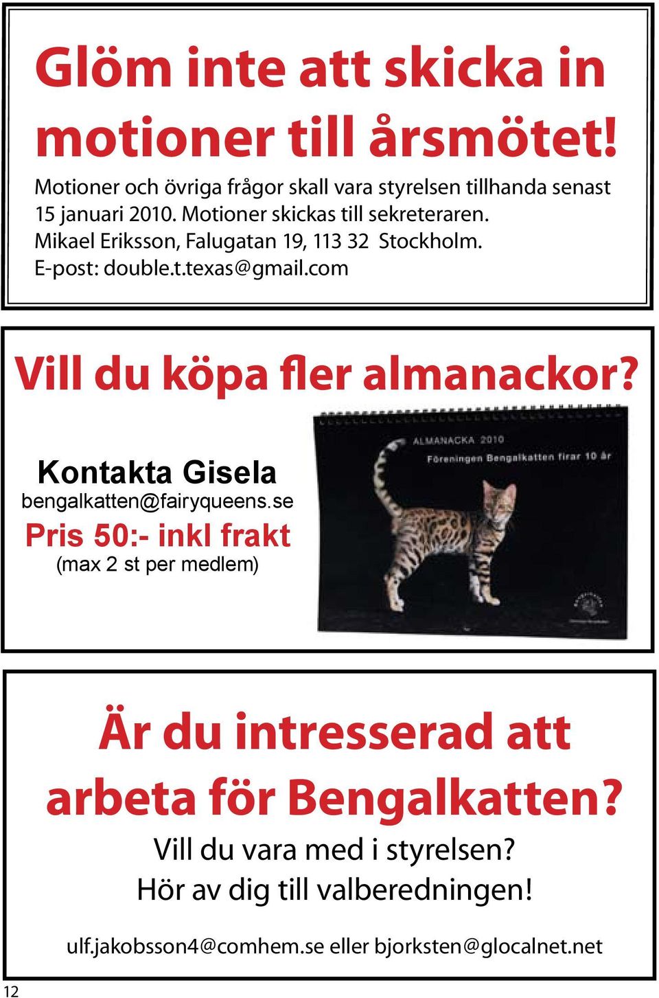 com Vill du köpa fler almanackor? Kontakta Gisela bengalkatten@fairyqueens.